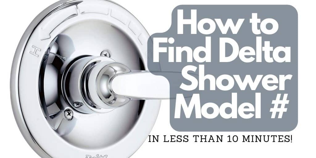 How To Identify Delta Shower Faucet Model Number Like A Pro