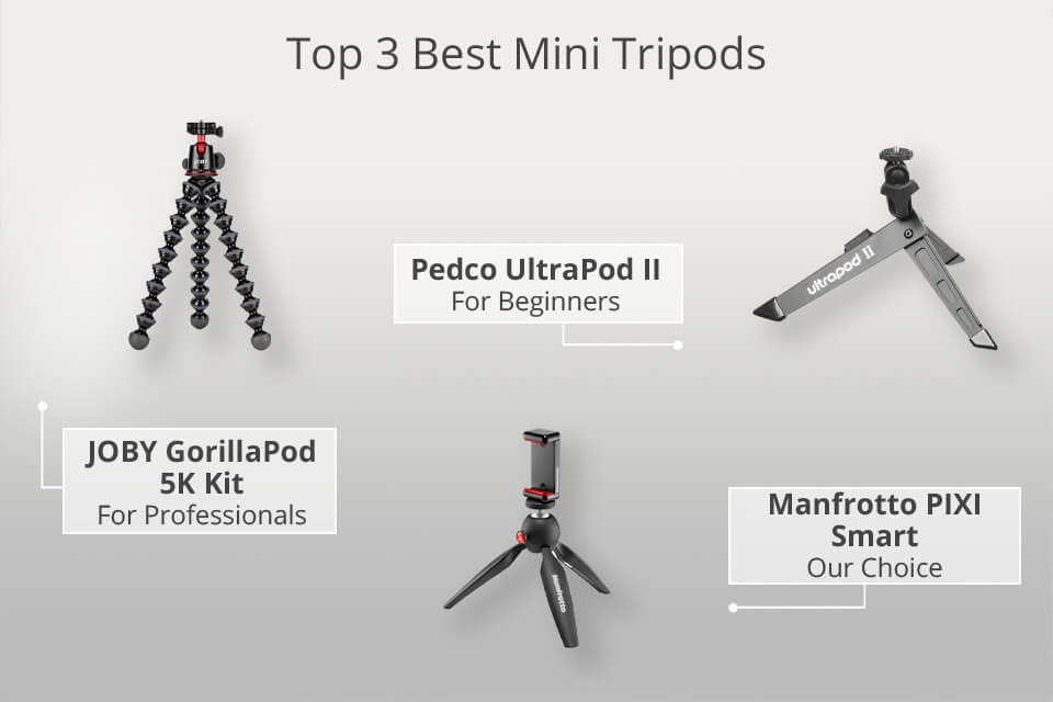 14 Best Mini Tripods for Photographers Small Tripods for DSLR Photography