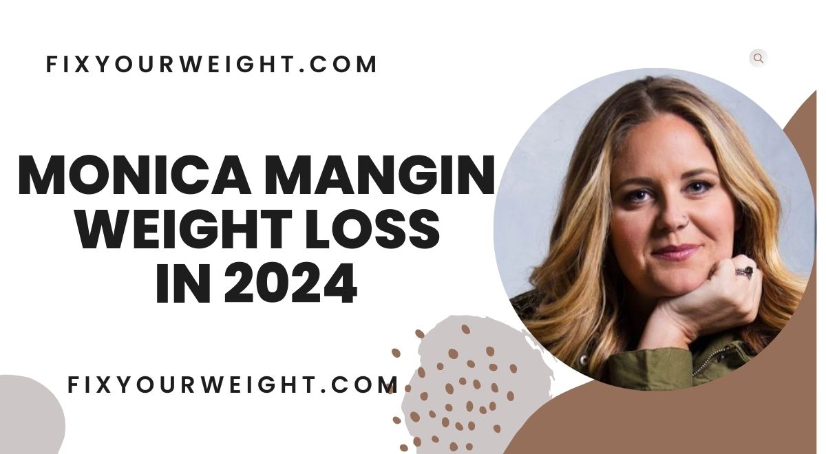 How Monica Mangin Loss 60 pounds Updated 2025