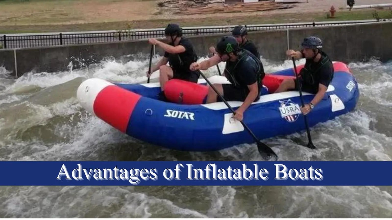 The Benefits of Inflatable Boats A Comprehensive Guide