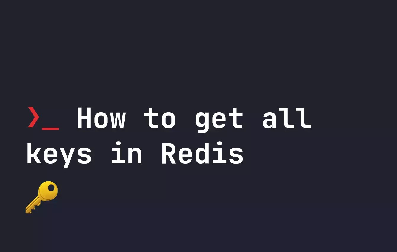 How to get all keys in Redis