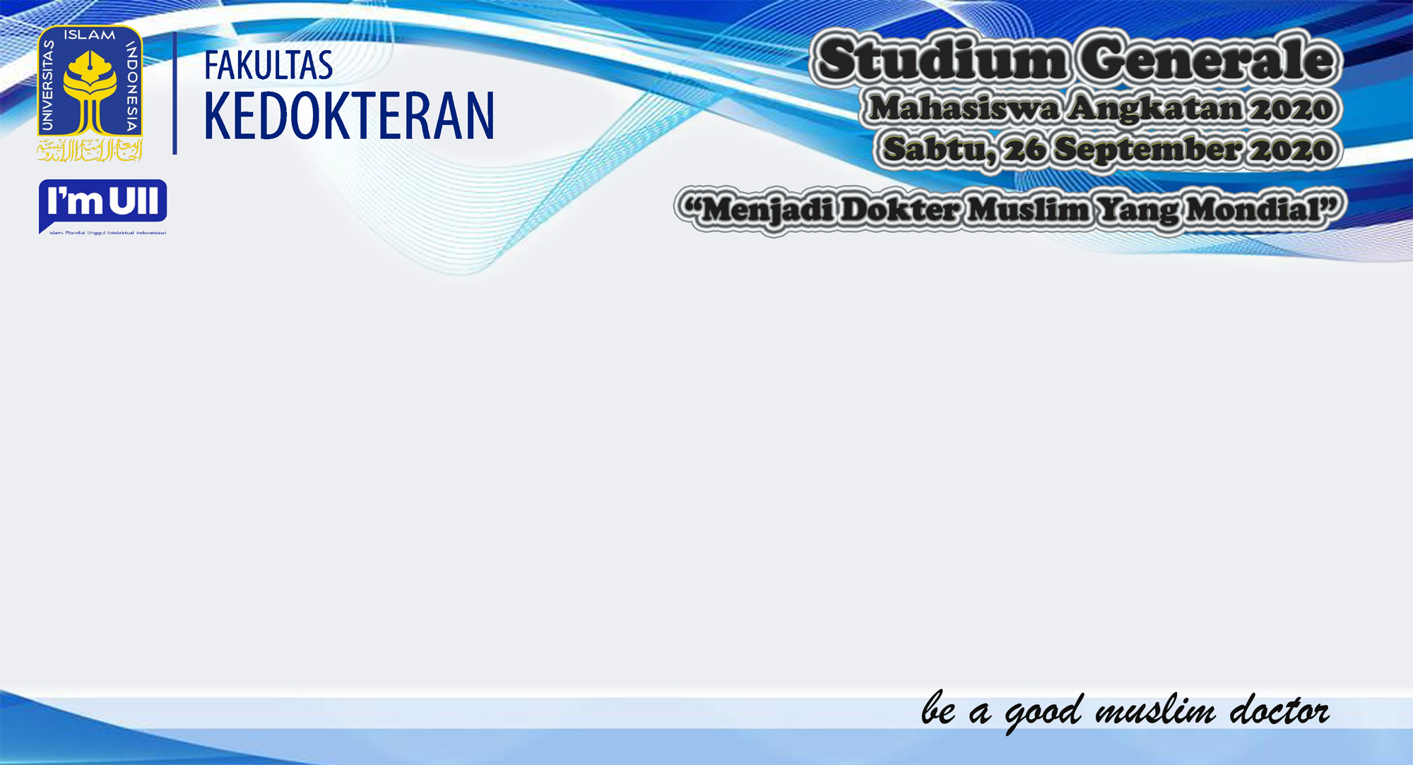 Studium Generale DRESSCODE & LATAR ZOOM Fakultas Kedokteran