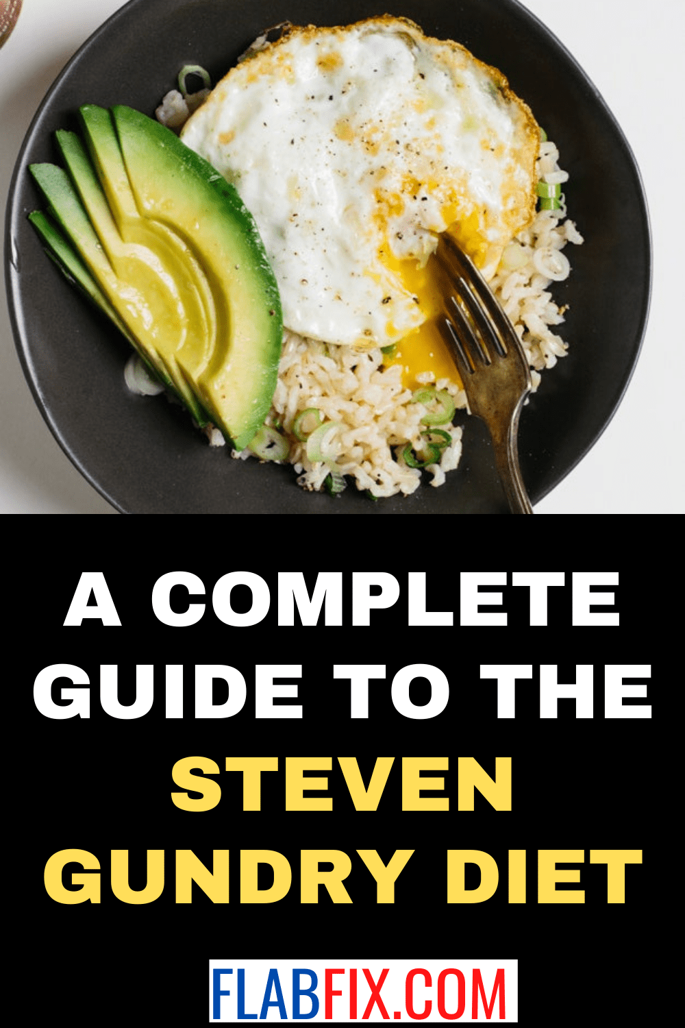 A Complete Guide to the Steven Gundry Diet Flab Fix