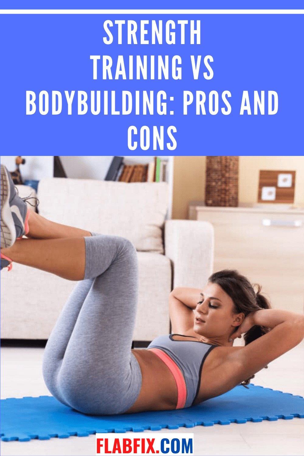 Strength training vs Bodybuilding Pros and Cons Flab Fix