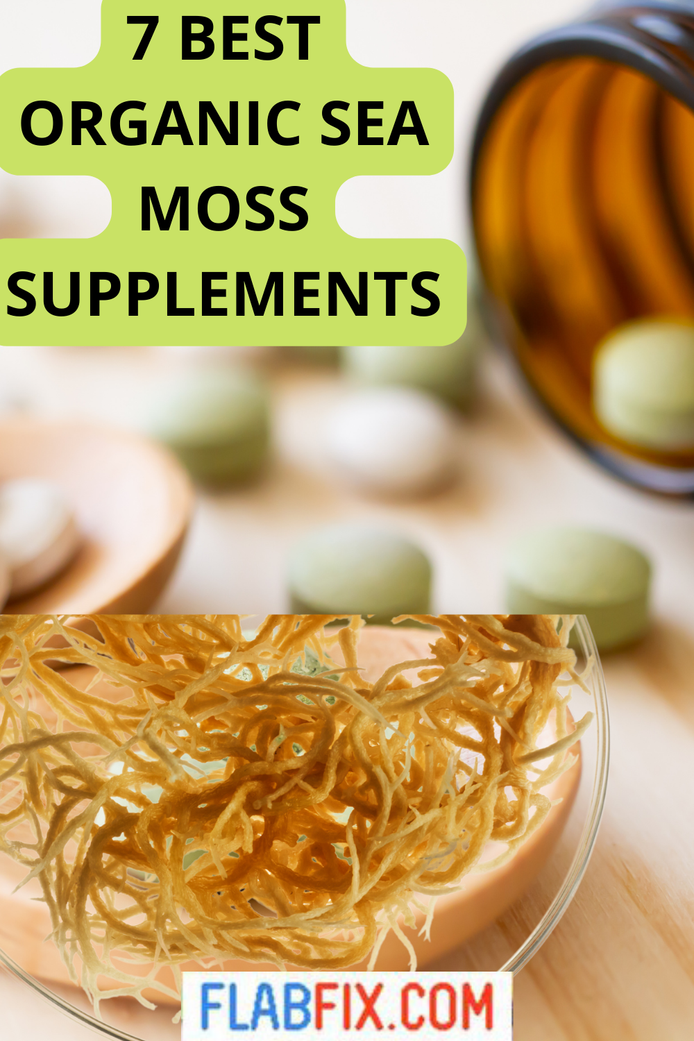7 Best Organic Sea Moss Supplements Flab Fix