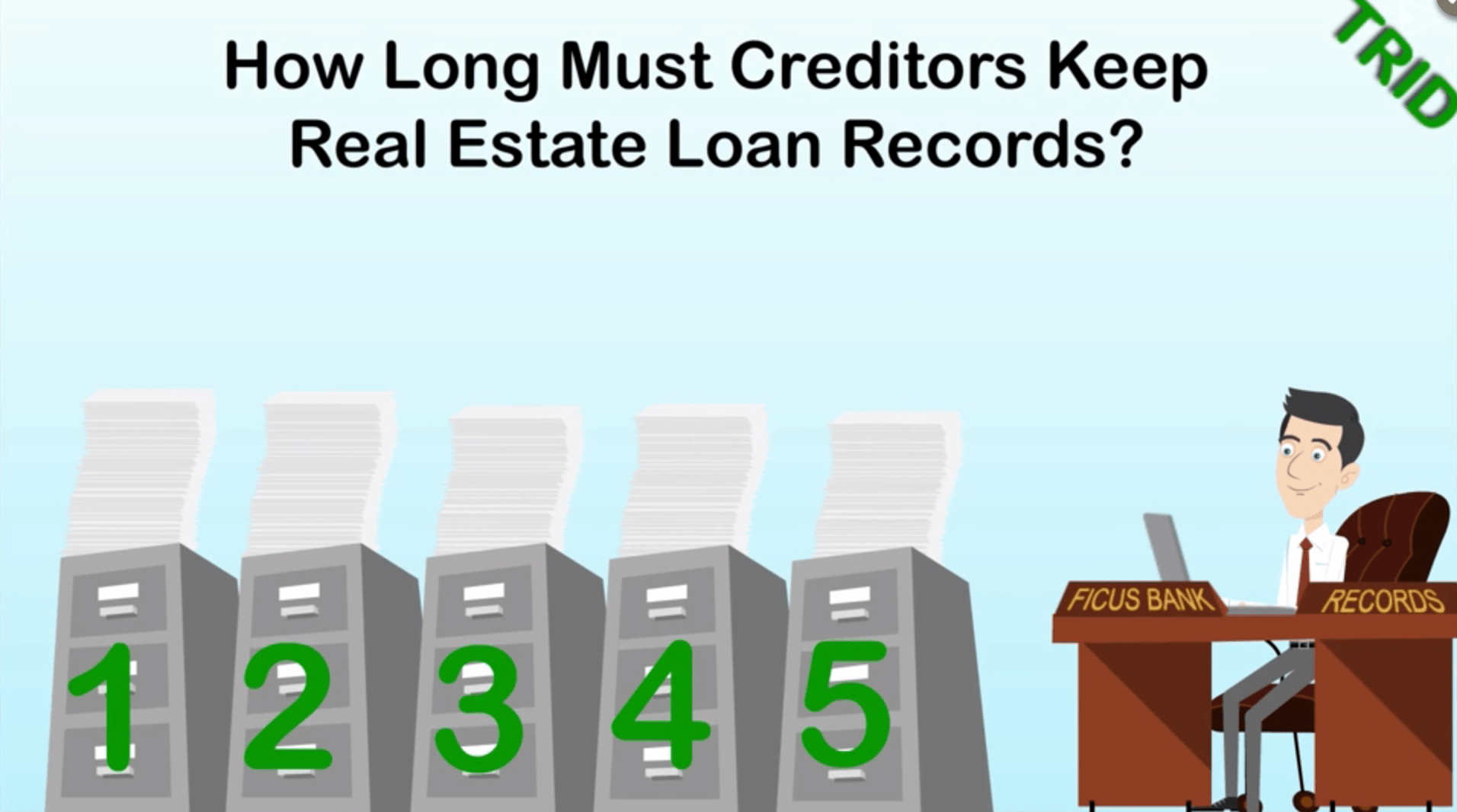 How Long Must Creditors Keep Real Estate Loan Records? Florida Agency