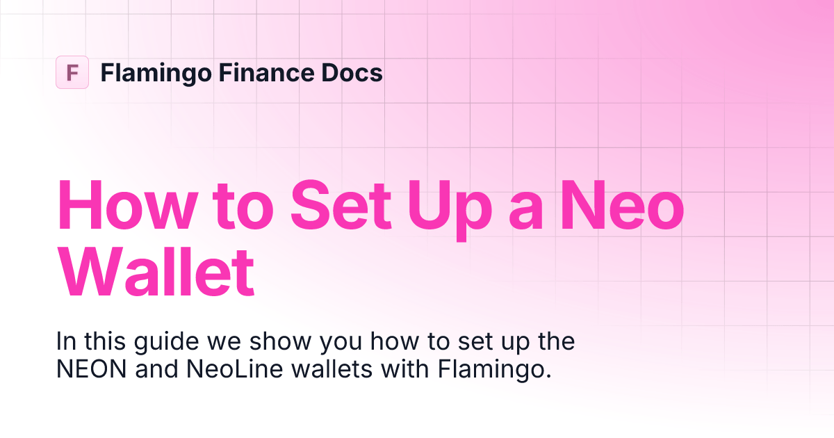 How to Set Up a Neo Wallet Flamingo Finance Docs