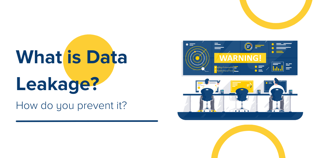 What is Data Leakage? How Do You Prevent It?(03)