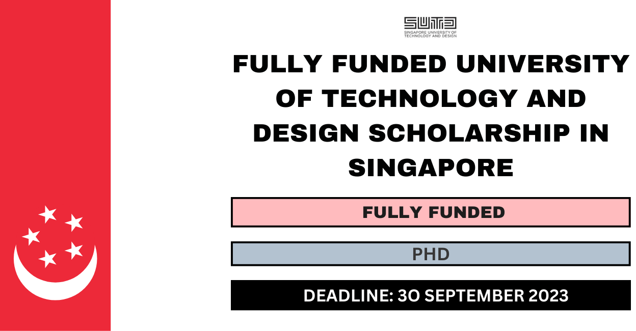 University Of Technology And Design Scholarships In Singapore 2024