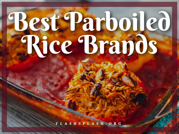 20+ Best Parboiled Rice Brands 2023 Reviews