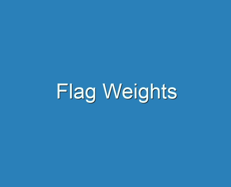 20+ Best Flag Weights 2023 Reviews