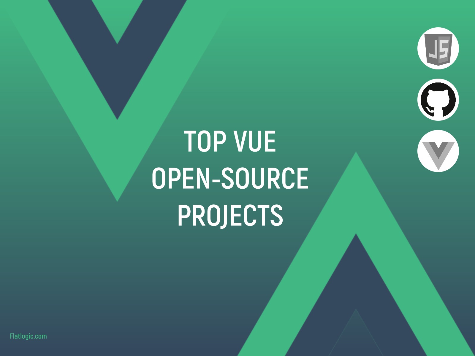 New and Noteworthy Vue.js Open Source Projects. Part 1 Flatlogic Blog