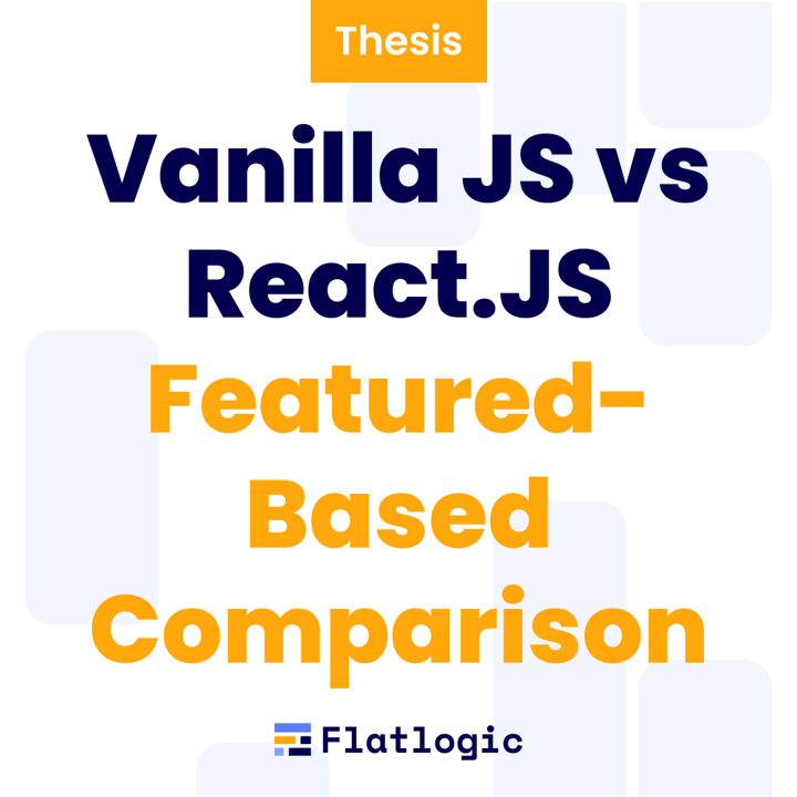 Vanilla JS vs React.JS Find the Best JavaScript Technology