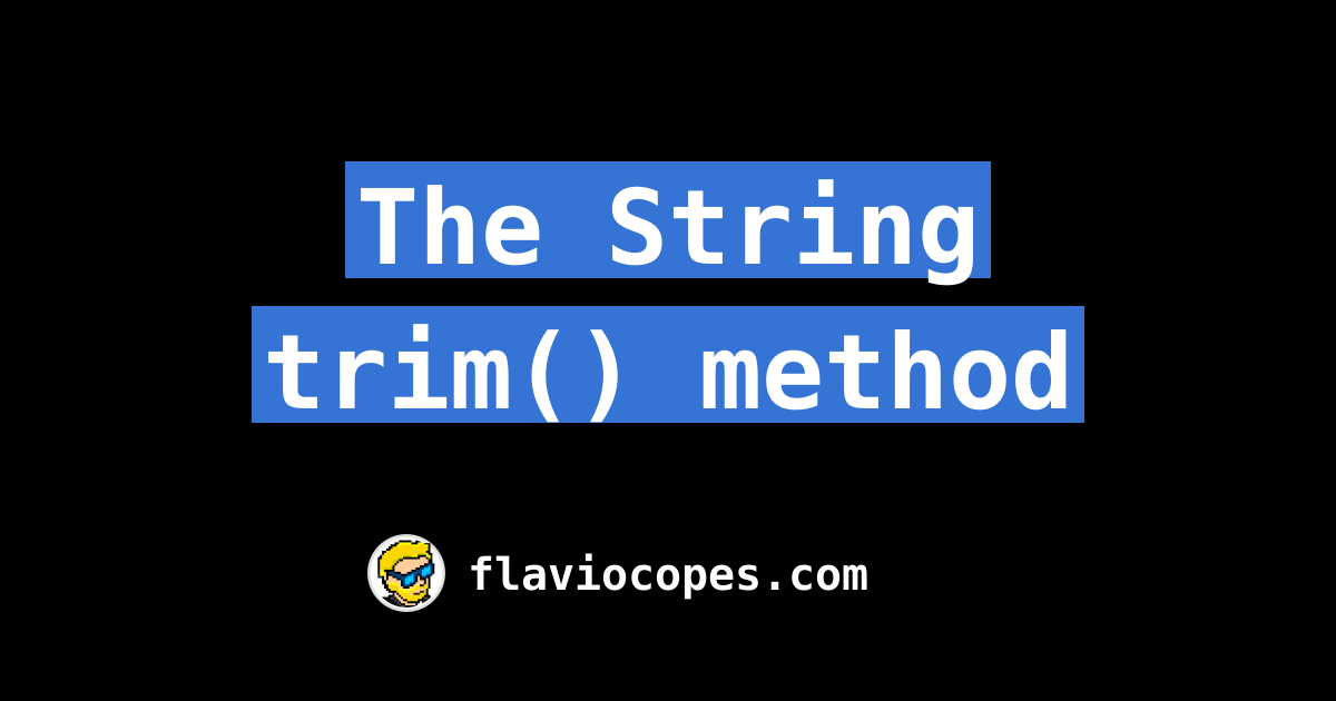 The String trim() method