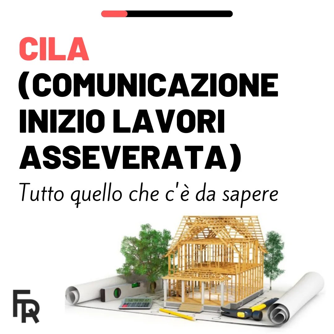 Pratica CILA per ristrutturazione cos'è? Flavio Rizzo Ingegnere