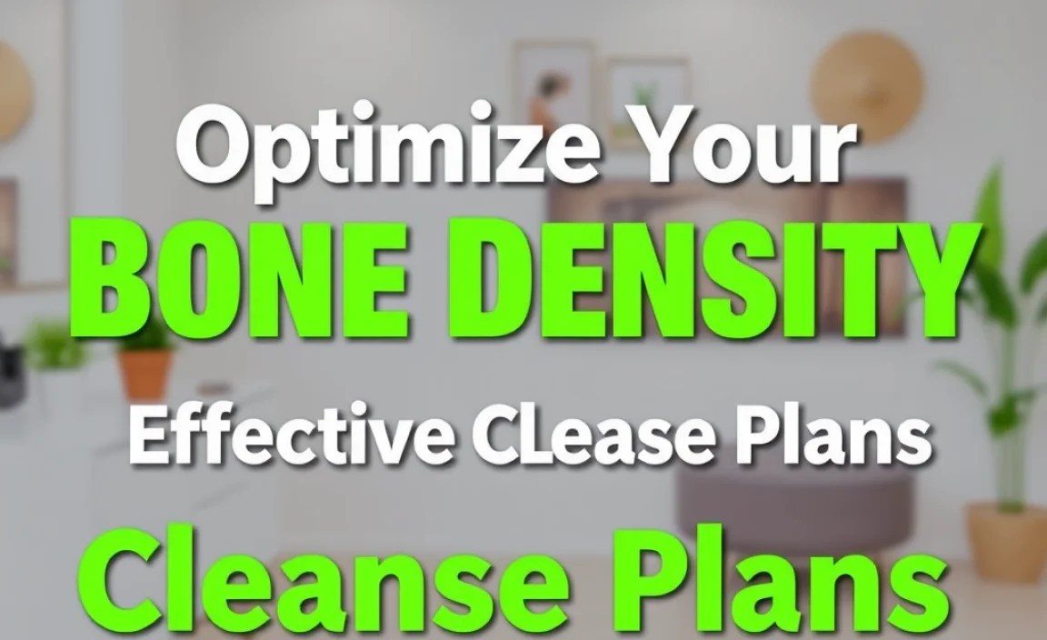 Optimize Your Bone Density: Effective Cleanse Plans