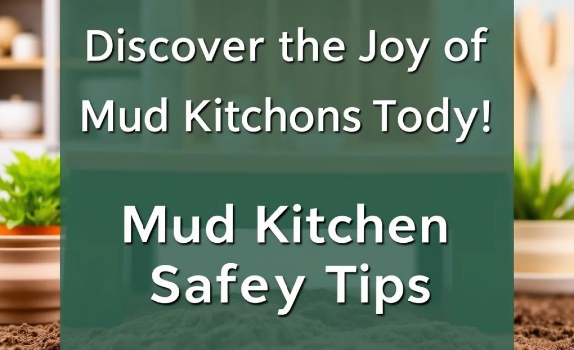 Mud Kitchen Safety Tips