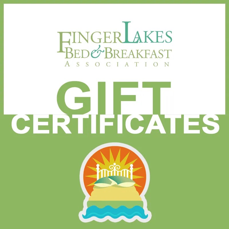 Gift Certificate Finger Lakes Bed & Breakfast Association
