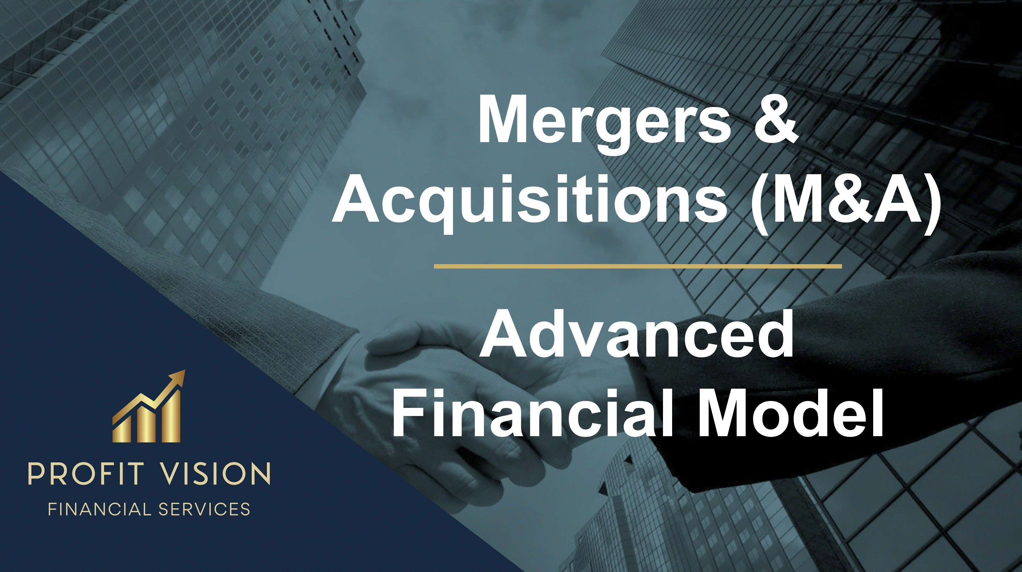 Mergers & Acquisitions (M&A) Financial Model (Excel) Slideshow View Flevy