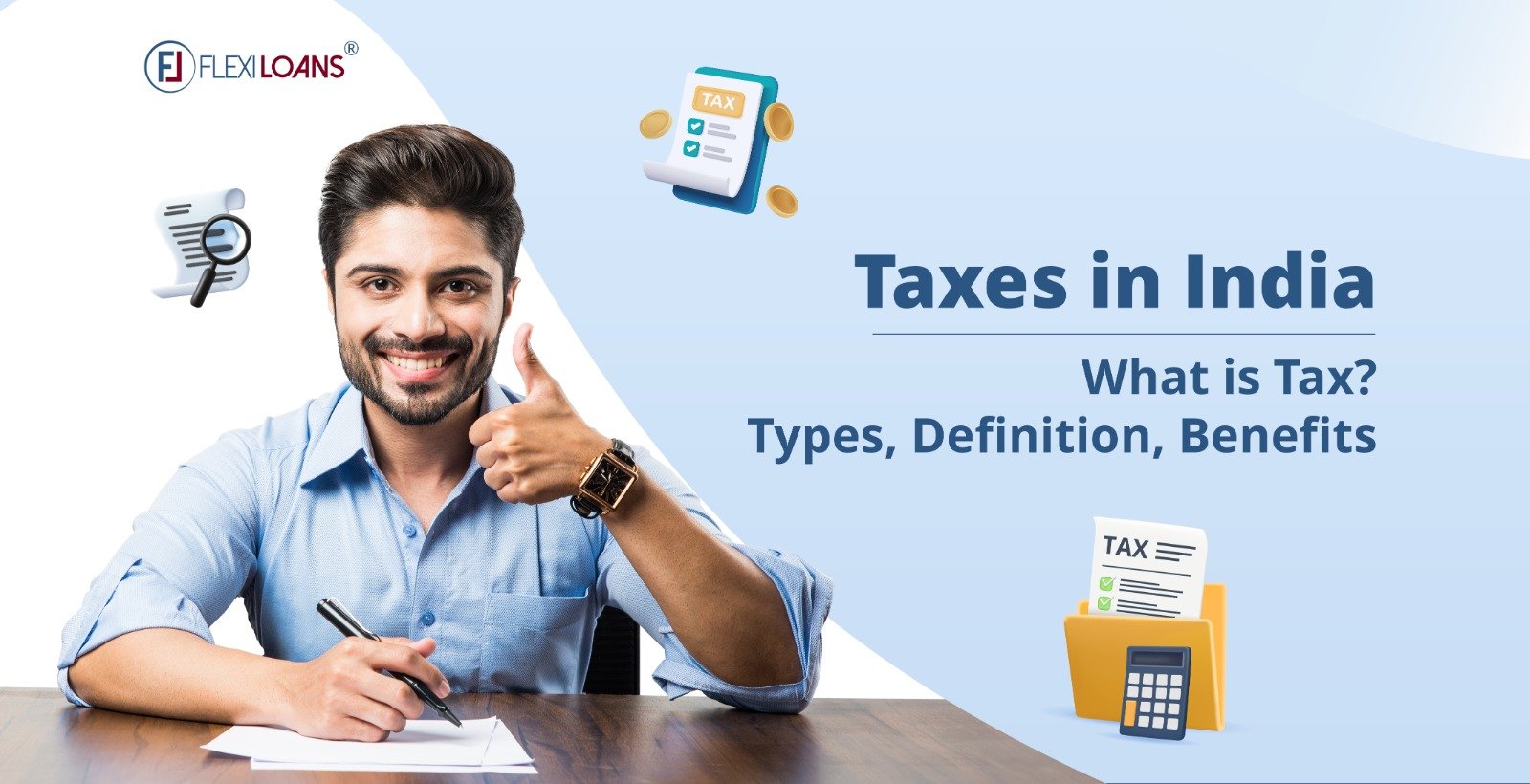 Types Of Taxes In India What Is Tax?, Types, Definition and Benefits