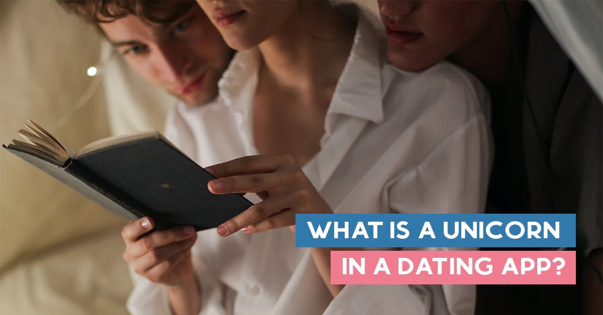 What Is a Unicorn in a Dating App? All You Need To Know