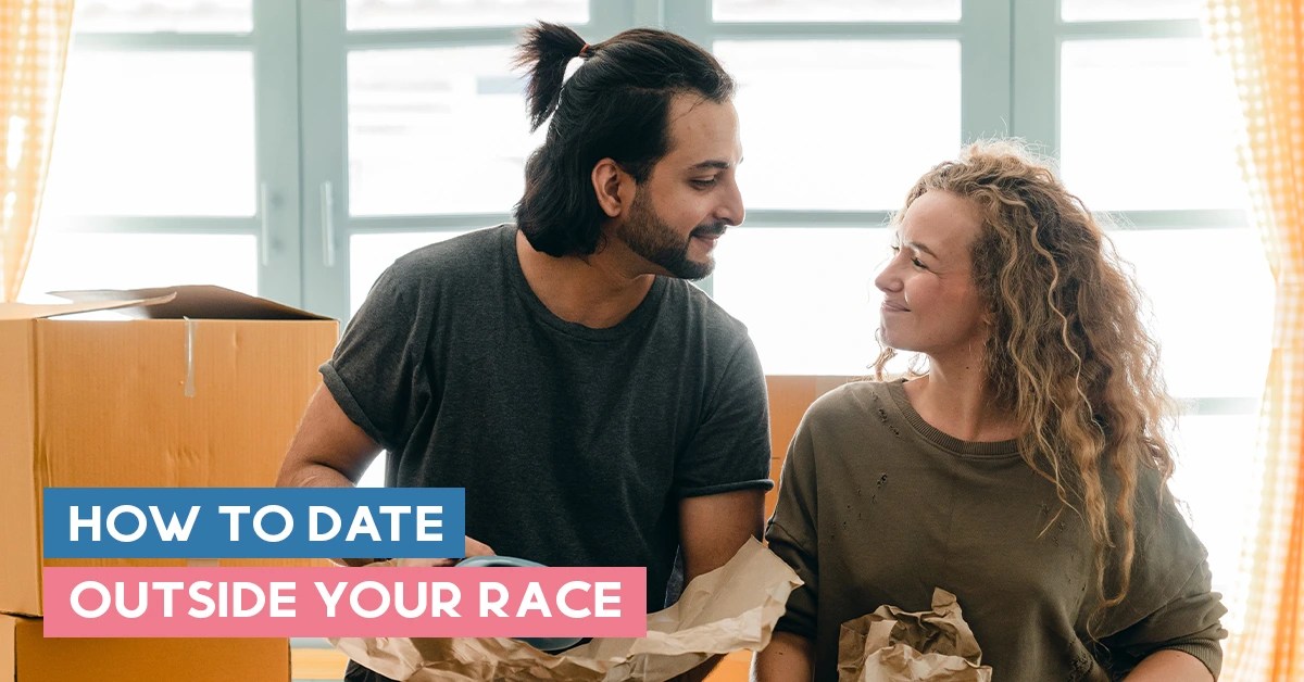 How To Date Outside Your Race Embracing Diversity & Cultural Differences