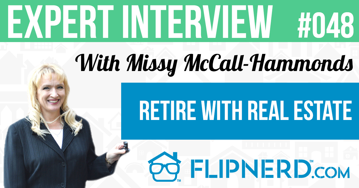 Retire With Real Estate Missy McCallHammonds FlipNerd