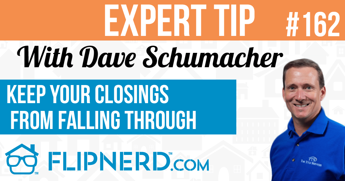 Keep Your Closings From Falling Through FlipNerd