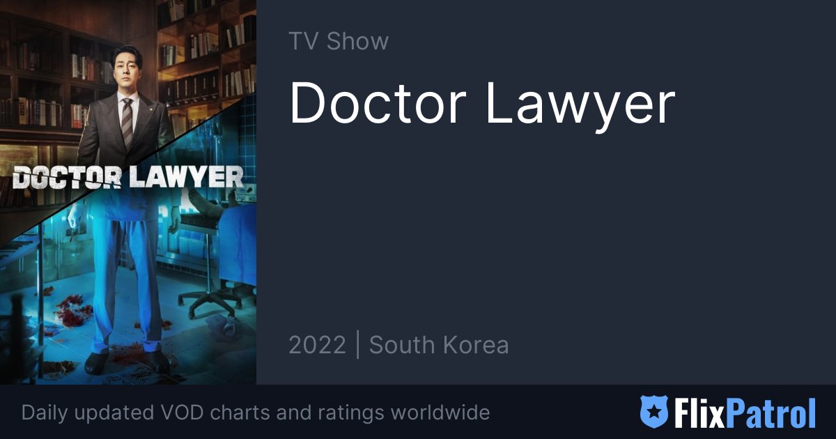 Doctor Lawyer TOP 10 • FlixPatrol