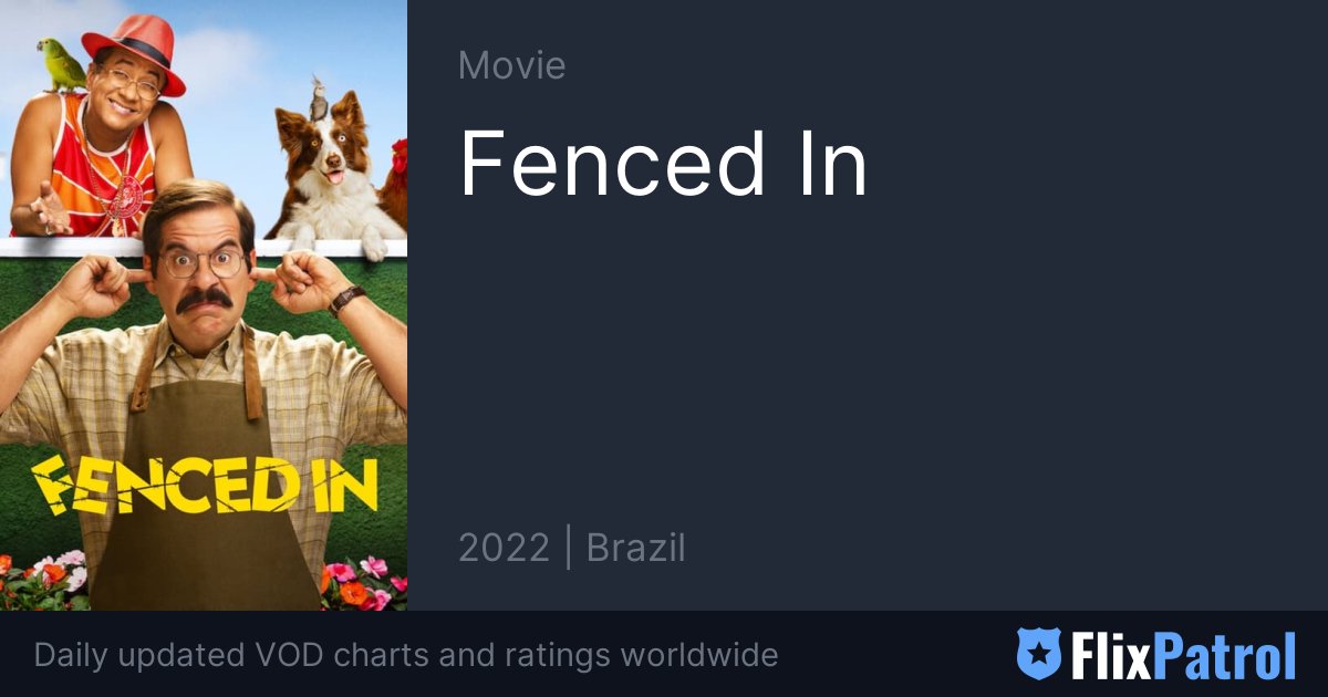 Fenced In • FlixPatrol
