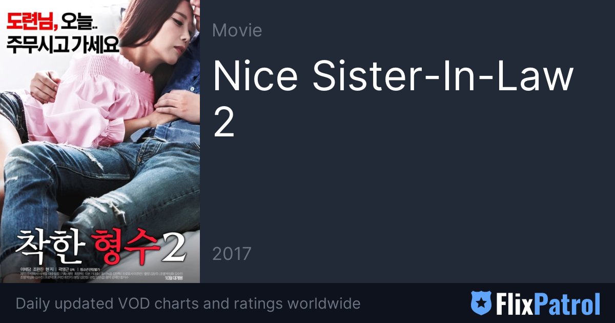 Nice Sister-In-Law 2 • FlixPatrol