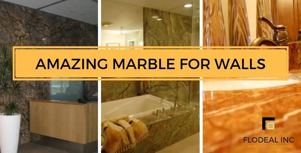 3 Amazing Marble for Wall Tiles and Cladding Flodeal Private Limited
