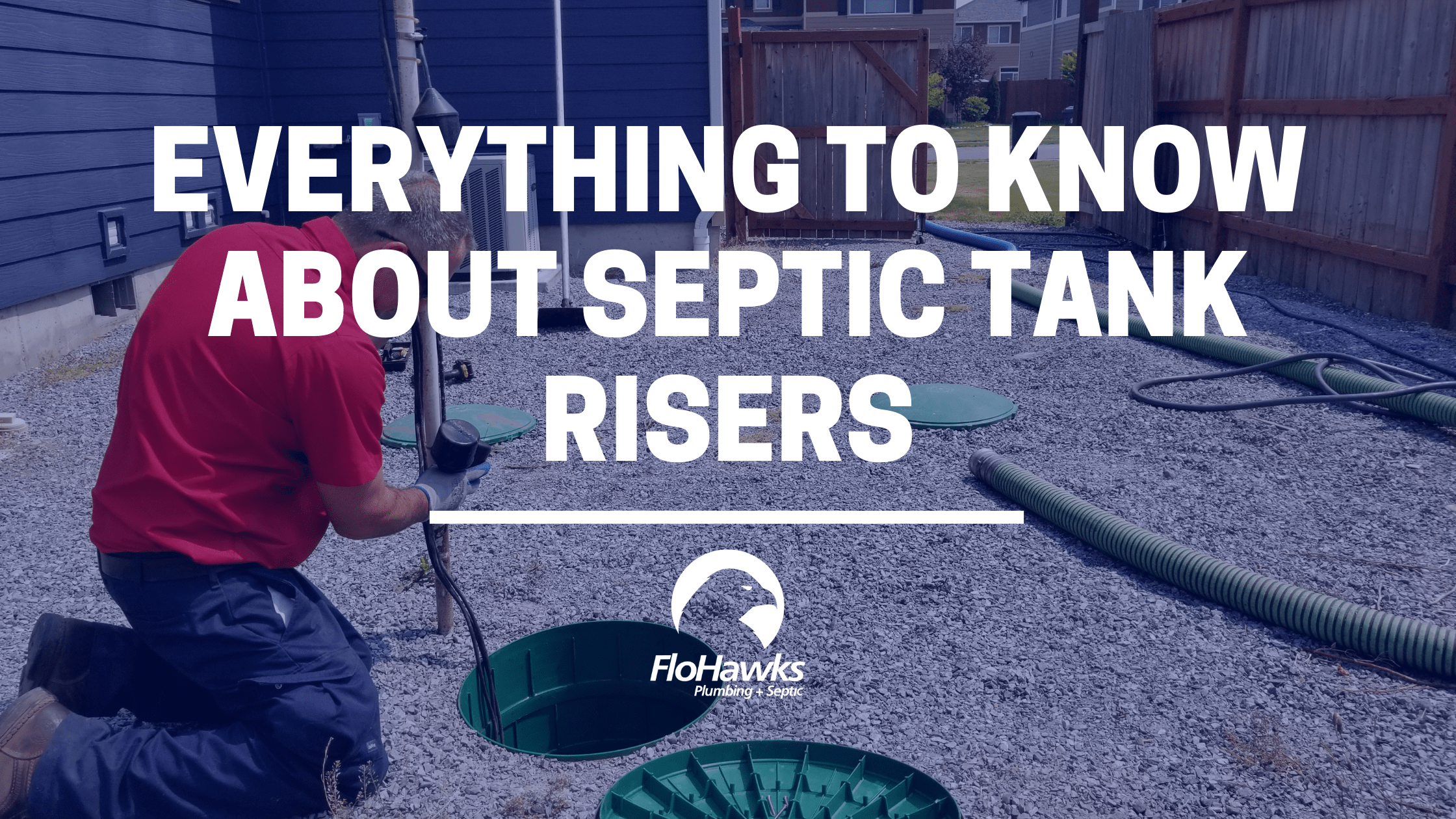 Everything to Know About Septic Tank Risers FloHawks
