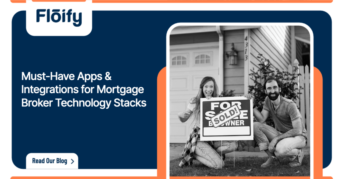 MustHave Apps & Integrations for Mortgage Broker Technology Stacks