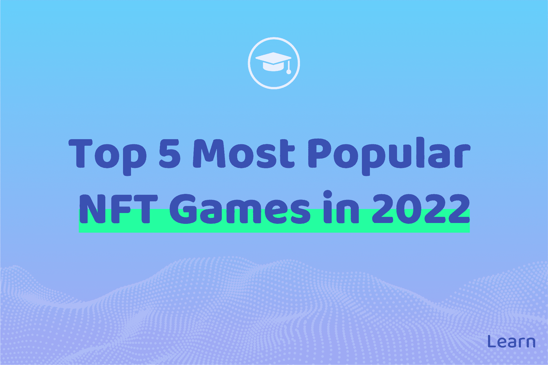 Top 5 Most Popular NFT Games in 2022 FLOLiO