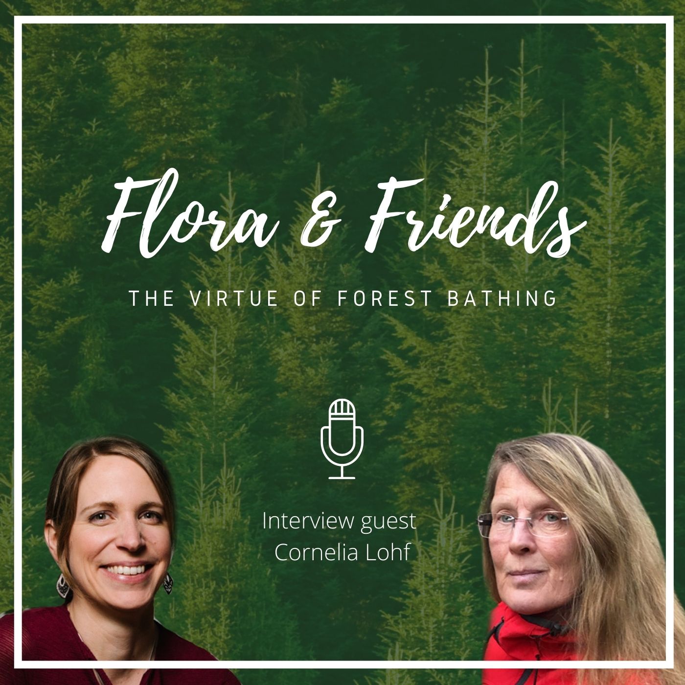 Forest bathing • Flora & Friends podcast with guest Cornelia Lohf