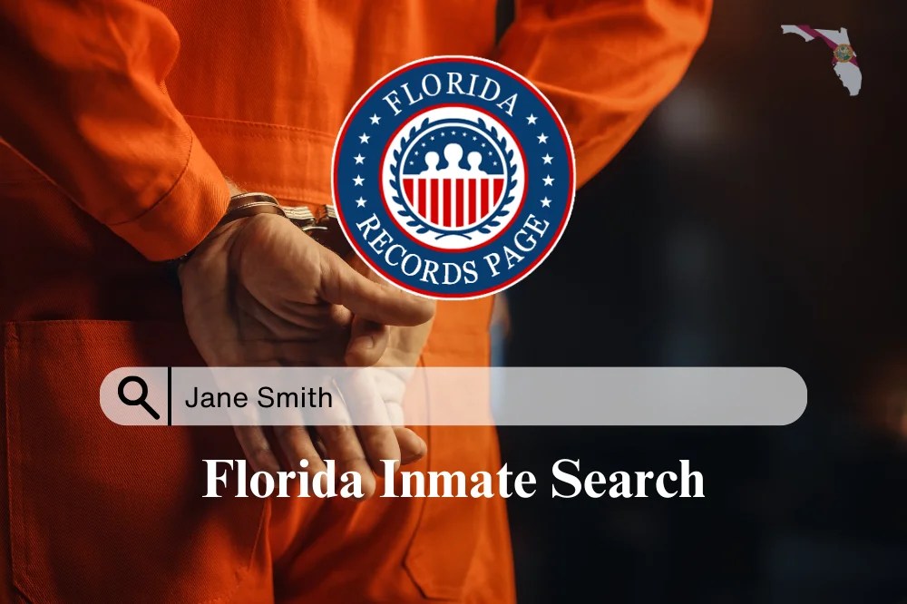 Free Florida Inmate Search (Find Records of Anyone Incarcerated)