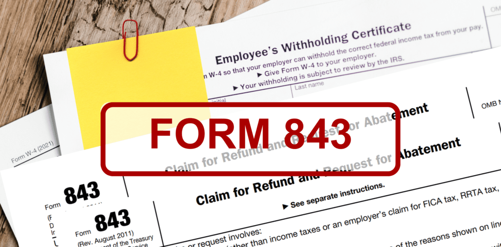 A Quick Guide to IRS Form 843 - Florida Tax Solvers