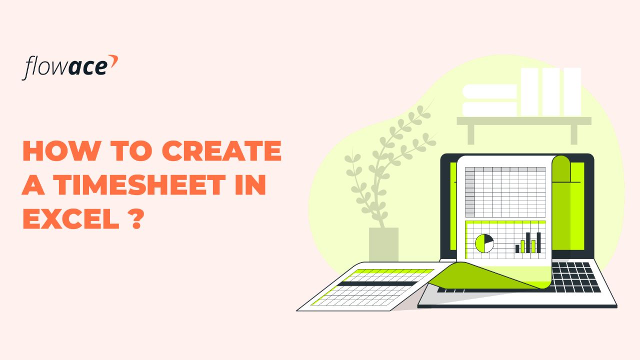 How to Create a Timesheet in Excel Flowace