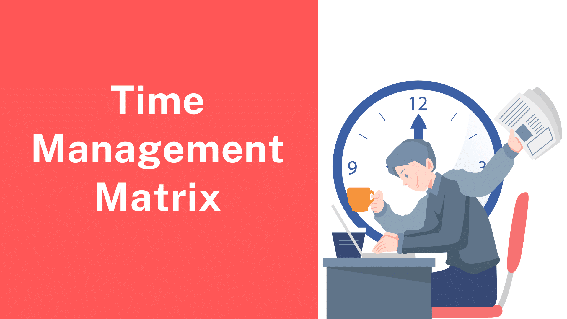 Balancing Priorities How the Time Management Matrix Can Help