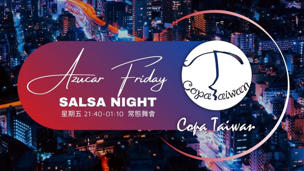 Salsa, Bachata, Zouk Dance Parties and Other Events at Flow Taipei