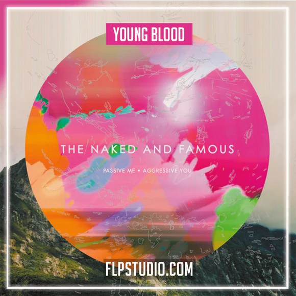 The Naked And Famous Young Blood FL Studio Remake (Pop) FLP Studio