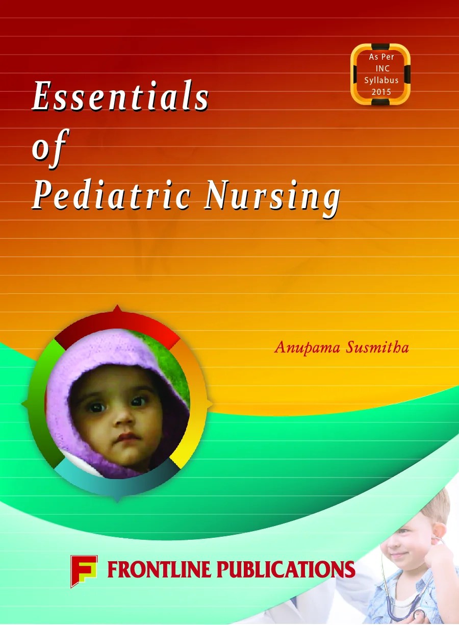 Essentials of Pediatric Nursing Front Line Publihsers