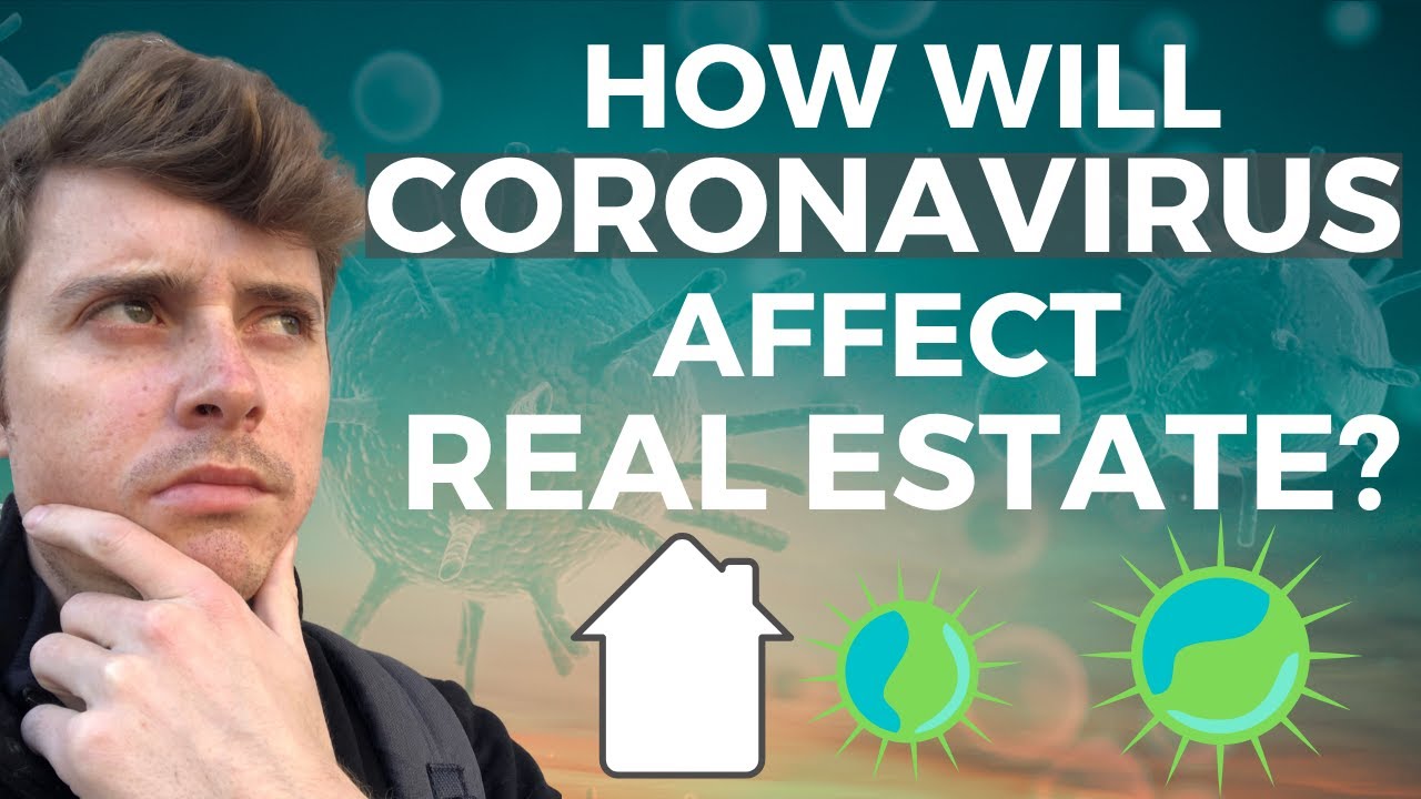 How Will Corona Virus affect Real Estate? (Facts and Fundamentals