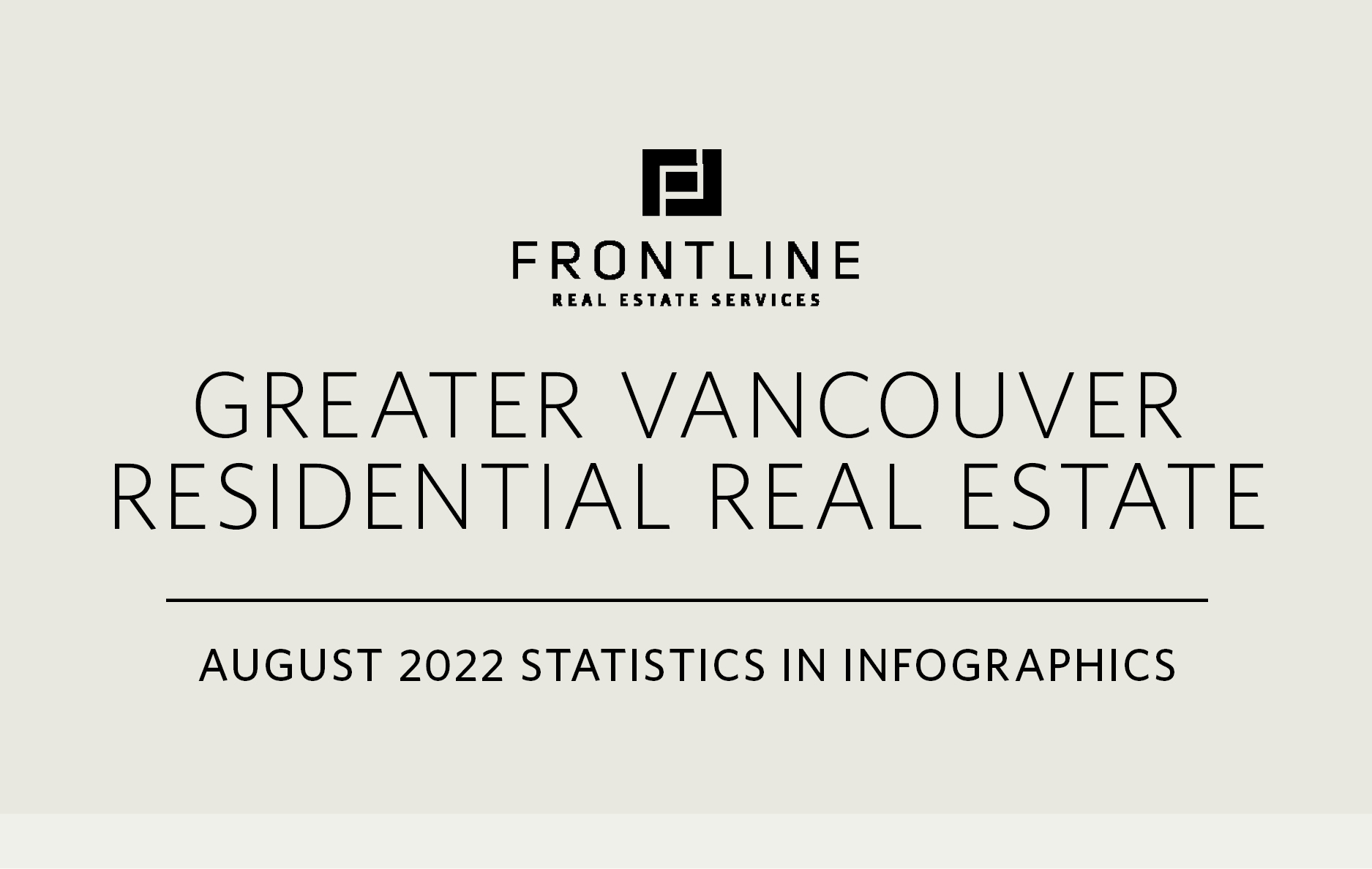 Infographic Vancouver Residential Real Estate Aug 2022 — FLRE