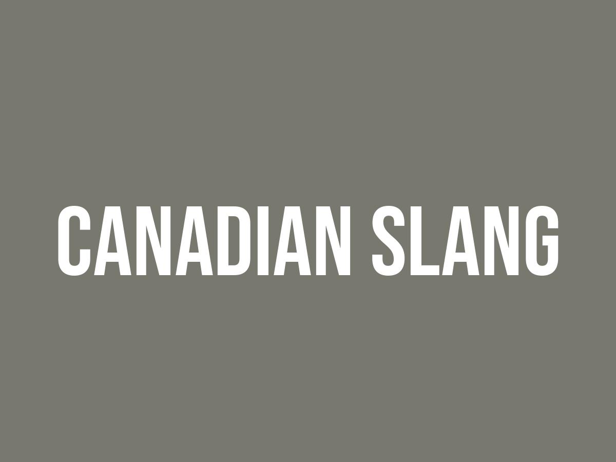 What Does Canadian Slang Mean? Meaning, Uses and More FluentSlang