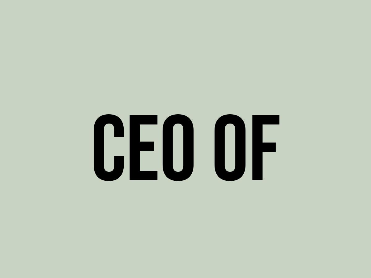 What Does Ceo Of Mean? Meaning, Uses and More FluentSlang