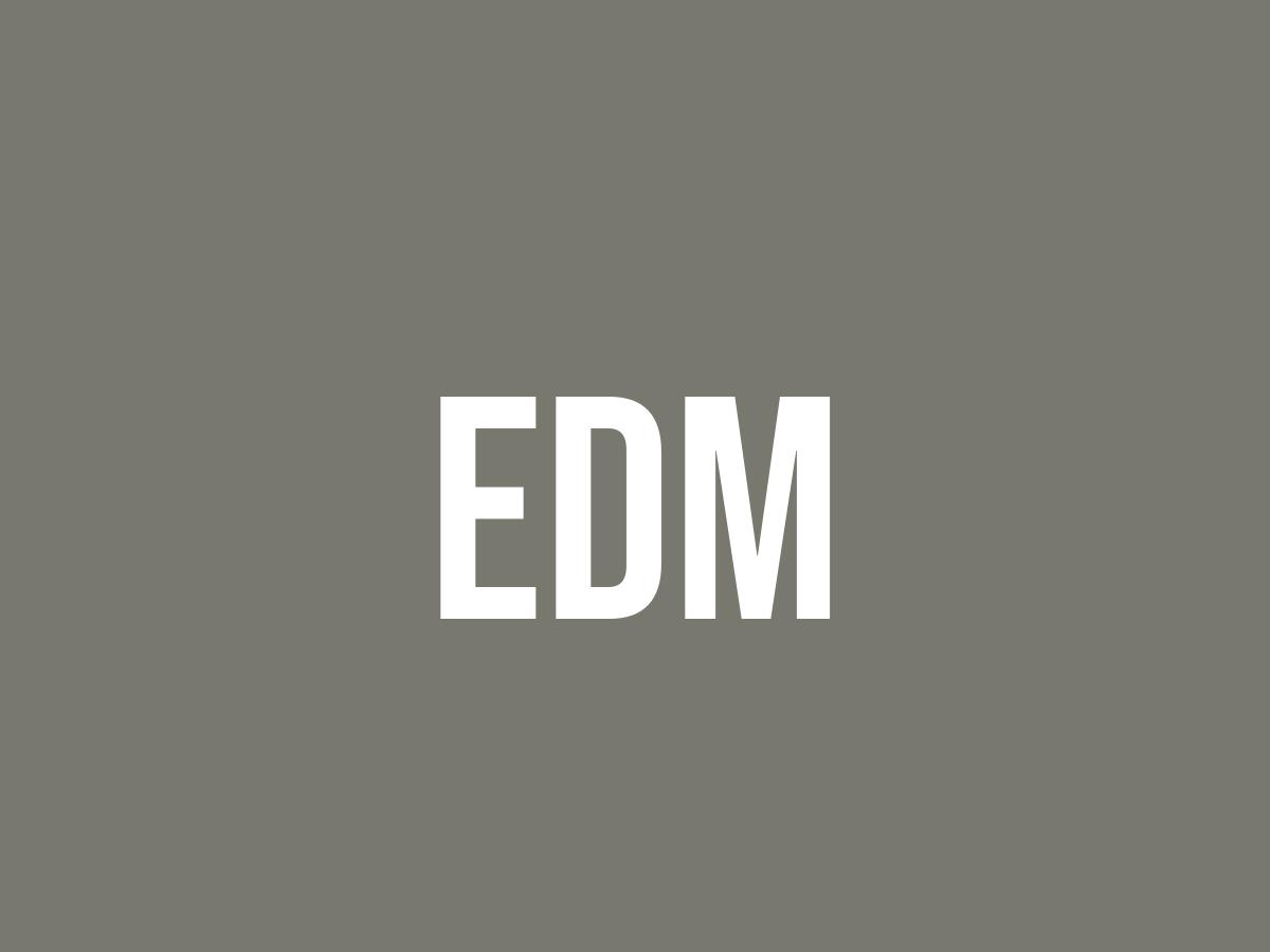 What Does Edm Mean? Meaning, Uses and More FluentSlang