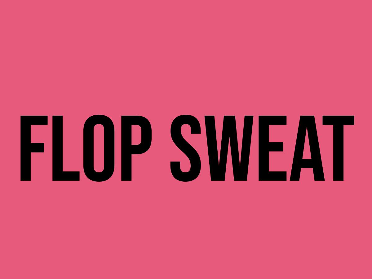 What Does Flop Sweat Mean? Meaning, Uses and More FluentSlang