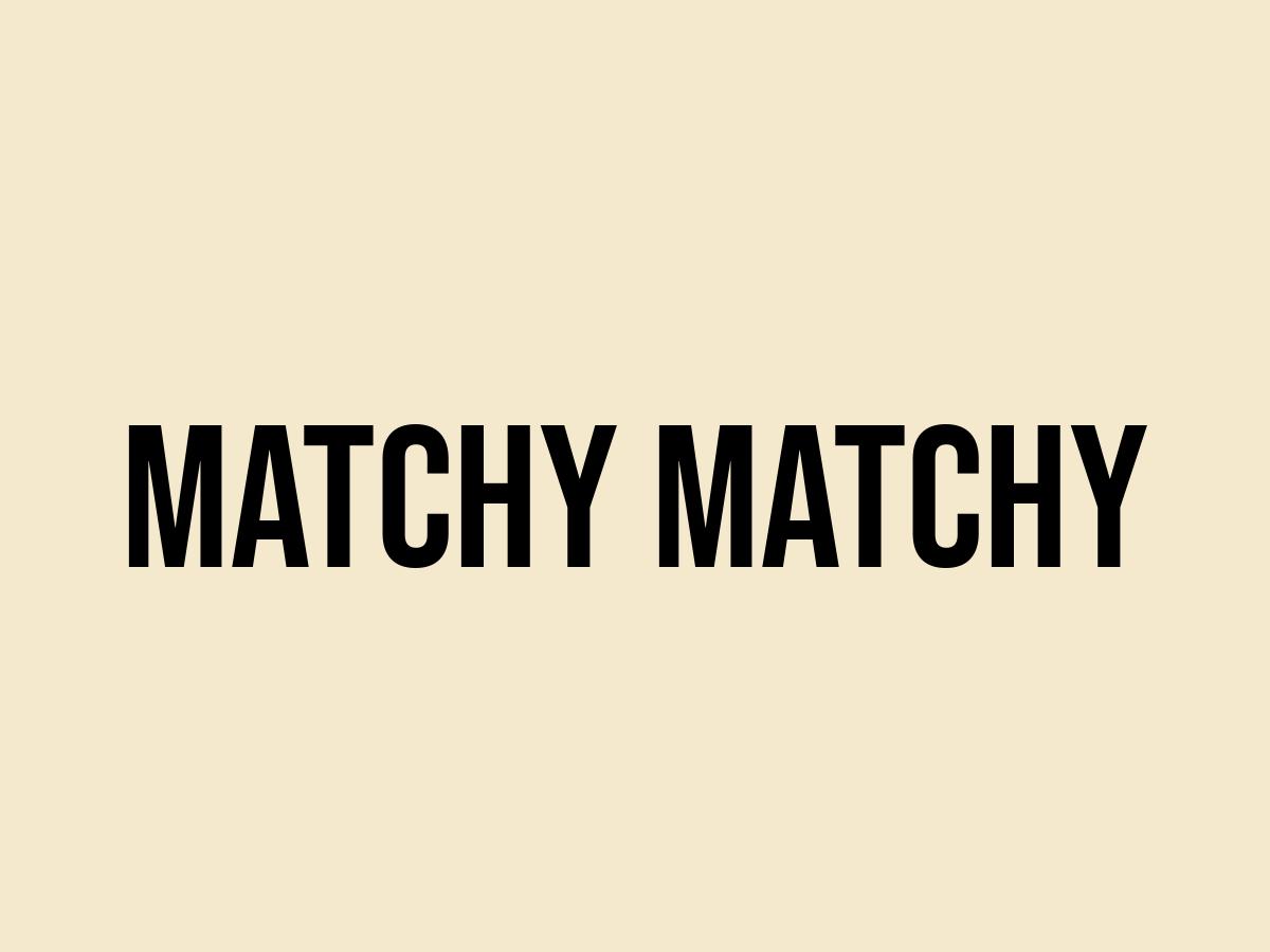 What Does Matchy Matchy Mean? Meaning, Uses and More FluentSlang
